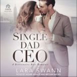 Single Dad CEO, Lara Swann