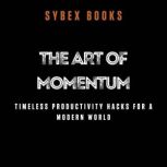 The Art of Momentum Timeless Product..., Sybex Books