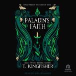 Paladins Faith, T. Kingfisher