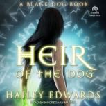 Heir of the Dog, Hailey Edwards
