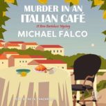 Murder in an Italian Cafe, Michael Falco
