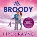 Mr. Broody, Piper Rayne