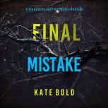 Final Mistake A Maggie Flight Suspen..., Kate Bold