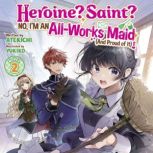 Heroine? Saint? No, Im an AllWorks ..., Atekichi