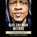 Heal.Thy.Man Method Audiobook  Extr..., Paul Randolph Newell