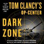 Tom Clancys OpCenter Dark Zone, Jeff Rovin