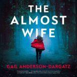 The Almost Wife, Gail AndersonDargatz