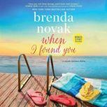 When I Found You A Silver Springs Novel, Brenda Novak