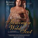 Taming a Wild Scot, Rowan Keats
