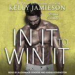 In It to Win It, Kelly Jamieson