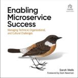 Enabling Microservice Success, Sarah Wells