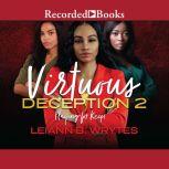 Virtuous Deception 2, Leiann B. Wrytes