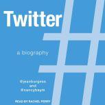 Twitter A Biography, Nancy K. Baym
