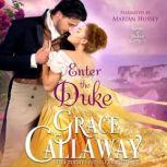 Enter the Duke, Grace Callaway