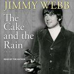 The Cake and the Rain A Memoir, Jimmy Webb