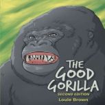 The Good Gorilla, Louie Brown