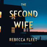 The Second Wife A Novel, Rebecca Fleet