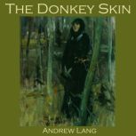 The Donkey Skin, Andrew Lang