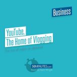 YouTube, The Home of Vlogging, 50minutes