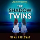 The Shadow Twins, Fiona Holloway
