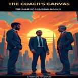 The Coachs Canvas, Santiago Machain