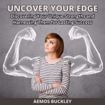 Uncover Your Edge, Aemos Buckley