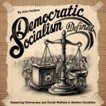 Democratic Socialism Defined, Arlo Holders