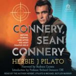 Connery, Sean Connery, Herbie J Pilato