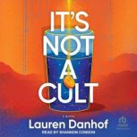 Its Not a Cult, Lauren Danhof