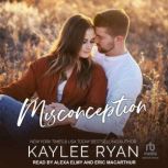 Misconception, Kaylee Ryan