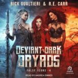 Deviant Dark Dryads, R.E. Carr