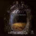 Of Gold and Deceit, Nicole Zoltack