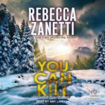 You Can Kill, Rebecca Zanetti