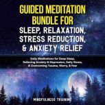 Guided Meditation Bundle for Sleep, R..., Mindfulness Training