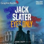 Eyes Only Dramatized Adaptation, Jack Slater