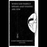 When God Rarely Speaks and Visions Ar..., Gabriel Wadi
