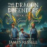 The Dragon Defenders  Book Five, James Russell