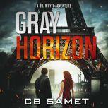 Gray Horizon A Dr. Whyte Adventure, CB Samet