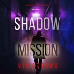 Shadow Mission A Ryan Cage FBI Actio..., Vin Strong