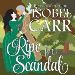 Ripe for Scandal, Isobel Carr