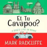 Et Tu, Cavapoo?, Mark Radcliffe