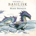 The Voyage of the Basilisk A Memoir by Lady Trent, Marie Brennan