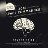 2010 Space Commander!, Stuart Price