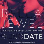 Blind Date, Bella Jewel