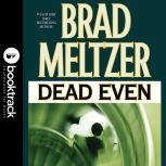 Dead Even, Brad Meltzer