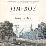Jim the Boy, Tony Earley