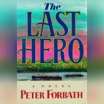 The Last Hero, Peter Forbath