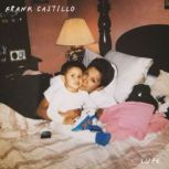 Frank Castillo Lupe, Frank Castillo