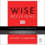 Wise Decisions, James E. Loehr