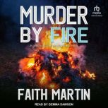 Murder by Fire, Faith Martin